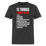 10 THINGS IN LIFE | FSR MERCH | ADULT T-SHIRT - heather black