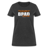 Brad Reynolds | 2022 | Women's T-Shirt - heather black