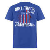 Dirt Track Racing Made In America | FSR Merch | Adult T-Shirt (Back Design) - royal blue