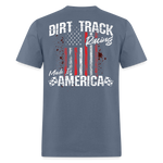 Dirt Track Racing Made In America | FSR Merch | Adult T-Shirt (Back Design) - denim