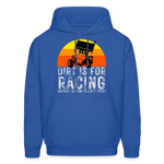 Dirt Is For Racing | FSR Merch | Adult Hoodie - royal blue