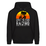 Dirt Is For Racing | FSR Merch | Adult Hoodie - black
