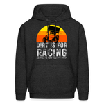 Dirt Is For Racing | FSR Merch | Adult Hoodie - charcoal grey
