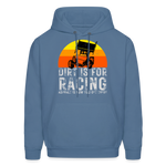 Dirt Is For Racing | FSR Merch | Adult Hoodie - denim blue