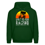 Dirt Is For Racing | FSR Merch | Adult Hoodie - forest green